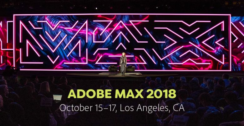 ملخص ما أعلنت عنه أدوبي في مؤتمرها Adobe MAX 2018