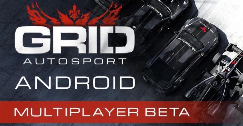 لعبة السباقات المُنتظرة GRID Autosport متاحة الآن للتسجيل التجريبي في أندرويد