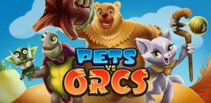 Pets vs Orcs