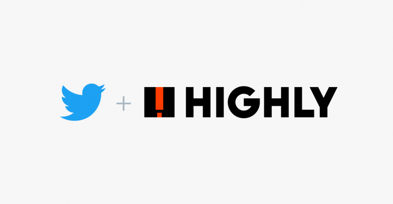 تويتر تستحوذ على تطبيق Highly مع كامل فريق العمل