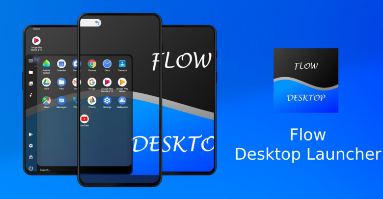 يعمل لانشر Flow Desktop الجديد على تحسين وضع سطح المكتب الخاص بأندرويد 10